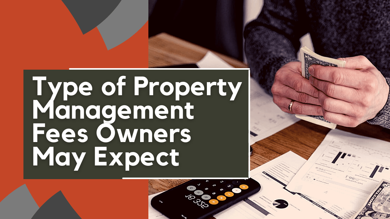 Type Of Property Management Fees Owners May Expect In Vancouver WA 