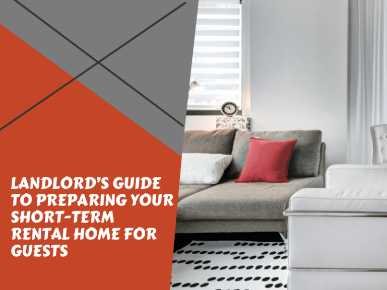 Landlord’s Guide To Preparing Your Short-Term Rental Home